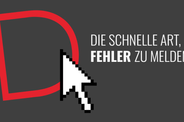 Kennen Sie DIESEN Button Schon? – Der Einfache Weg, Fehler Zu Melden