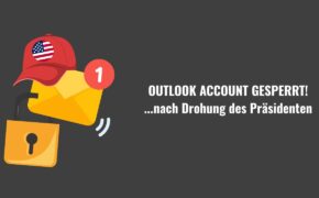 Nach Drohung Des Präsidenten: Outlook Account Gesperrt